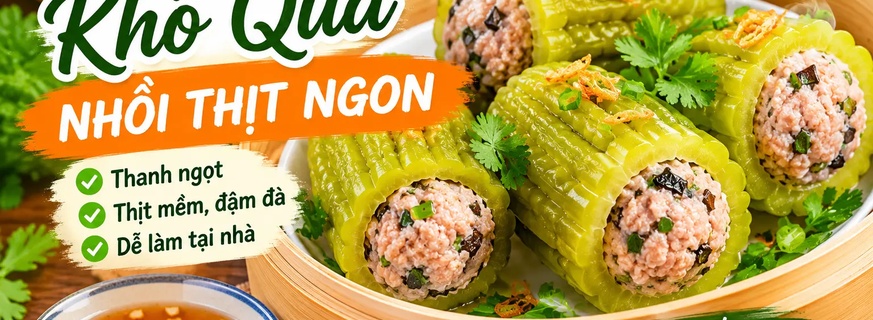 Cách Hấp Khổ Qua Nhồi Thịt Ngon Thanh Ngọt, Không Bị Đắng